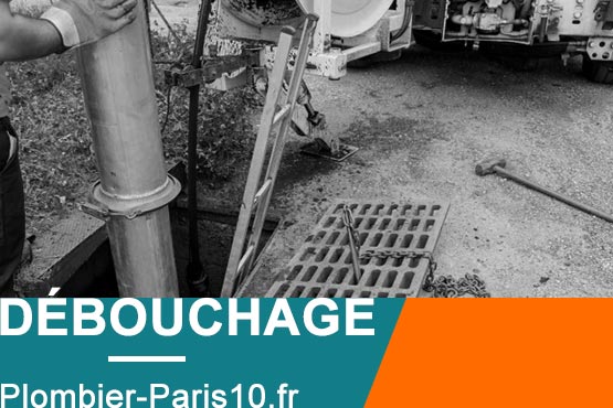 Débouchage canalisation à Paris 10